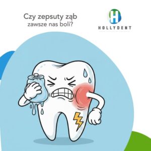 Czy popsuty ząb zawsze boli?